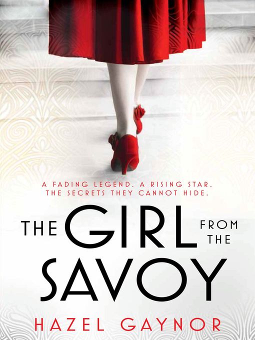 Title details for The Girl From the Savoy by Hazel Gaynor - Available